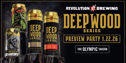 Revolution Deep Woods Preview Party @ The Olympic Tavern