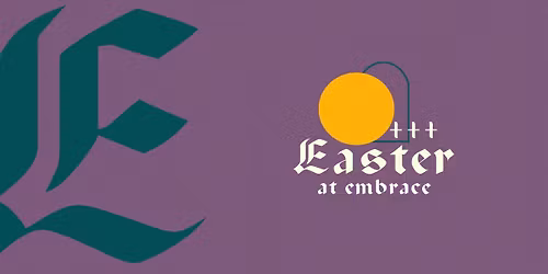 Easter At Embrace