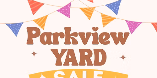 Parkview Yard Sale and Plant Sale!