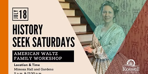 History Seek Saturdays: American Waltz Family Workshop