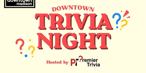 Downtown Trivia Night: Wisconsin Trivia