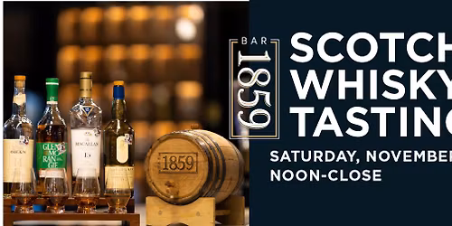 Scotch Whisky Tasting at Bar 1859