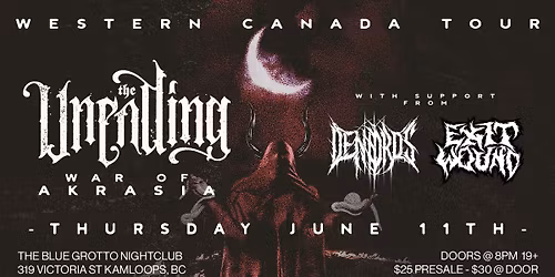 The Unending - Kamloops, BC \/\/ w\/ Dendros + Exit Wound