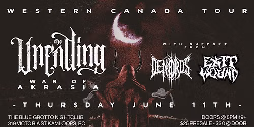 The Unending - Kamloops, BC \/\/ w\/ Dendros + Exit Wound