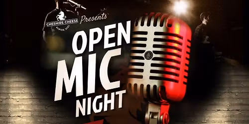 Open Mic Night at The Cheese, Newton