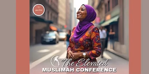 The Elevated Muslimah Conference 
