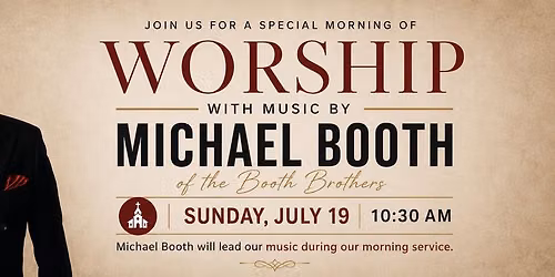 Michael Booth (of the Booth Brothers) Sunday Worship