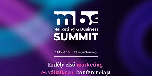 MARKETING & BUSINESS SUMMIT | Sz\u00e9kelyudvarhely