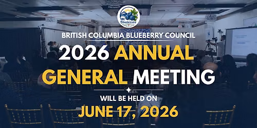 2026 BC Blueberry Council AGM Grower Registration