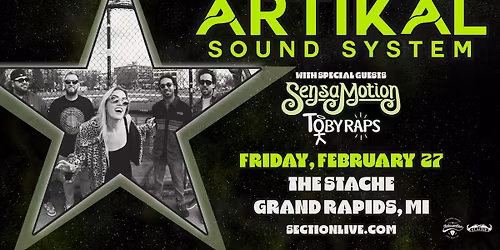 Artikal Sound System at The Stache - Grand Rapids, MI