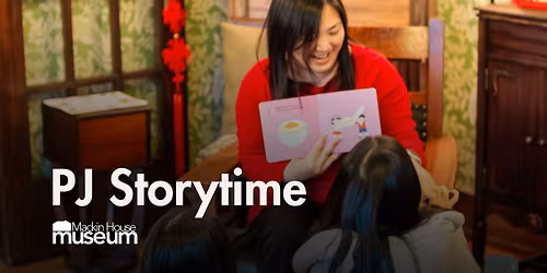 PJ Storytime at Mackin House Museum - Free, Family Friendly