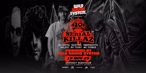Serial Killaz 20 Year Anniversary Tour \u2022 WILD Sound System