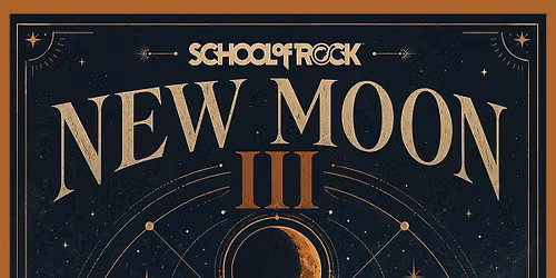 School of Rock's New Moon III Super Group Show!