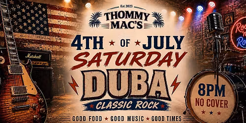 4th of July w\/ DUBA!