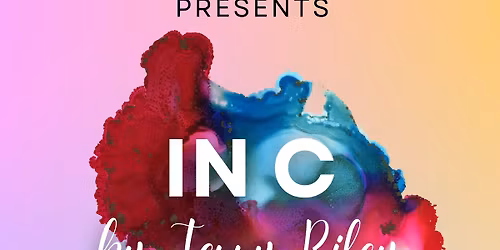 NMSU Music Department Presents IN C by Terry Riley