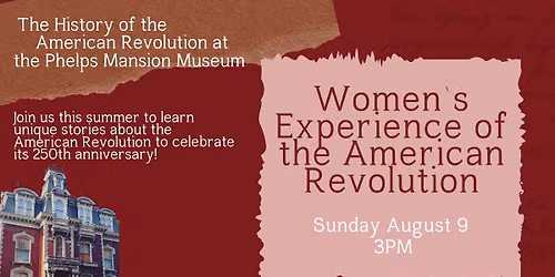 250th Anniversary Talks-Women's Revolutionary War Experiences.