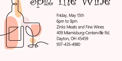 Spill The Wine at Zinks Meats and Fine WInes