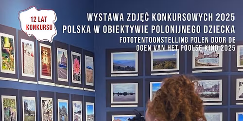 Wystawa konkursu "Polska w obiektywie polonijnego dziecka" 2025