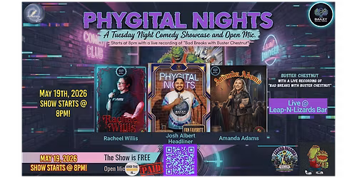 Phygital Nights: Stand-up Showcase & OPEN MIC COMP! ($25 GC for winner!!!)