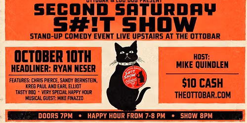Second Saturday S#!T Show @ The Ottobar - October 10, 2026 - Headliner: Ryan Neser - Stand Up Comedy