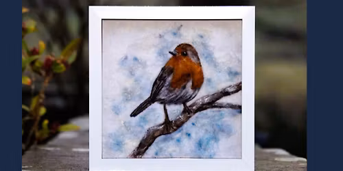 Robin in Snow - Picture Felting Workshop