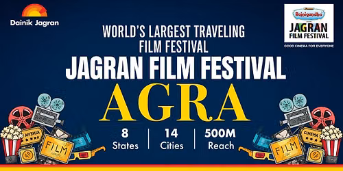 Jagran Film Festival - Agra Chapter