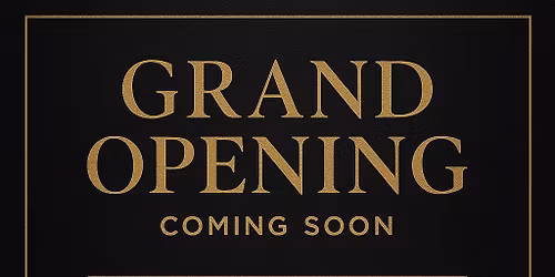 Grand Opening