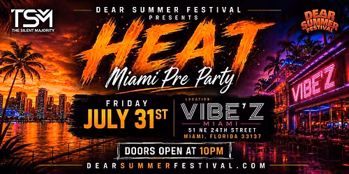 HEAT: DEAR SUMMER FESTIVAL MIAMI PRE PARTY