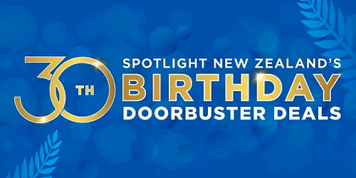 Spotlight New Zealand 30th Birthday Celebrations | Wellington Store