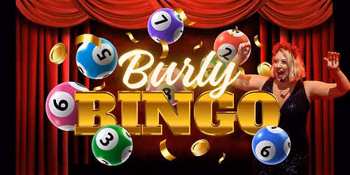 Burly Bingo at Nineteen Ten