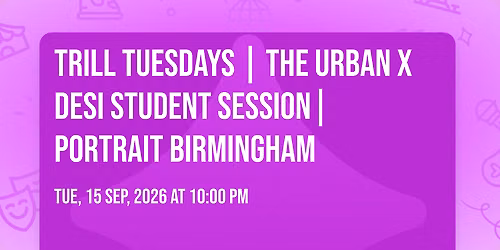 TRILL TUESDAYS | The Urban x Desi Student Session| Portrait Birmingham