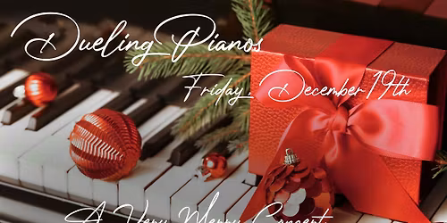 Dueling Pianos- A Very Merry Concert