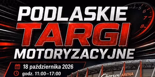 XV Podlaskie Targi Motoryzacyjne