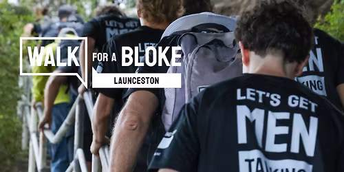 Walk for a Bloke Launceston