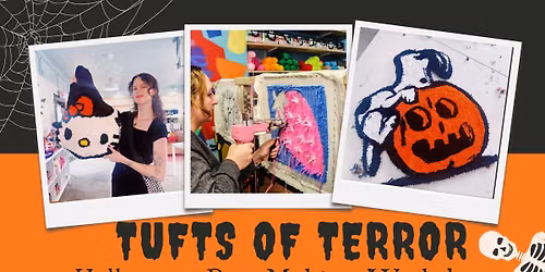 Halloween Rug Making Workshop: Tufts of Terror!
