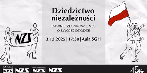 Dziedzictwo niezale\u017cno\u015bci - Spotkanie dyskusyjne z Alumnami NZS-\u00f3w warszawskich