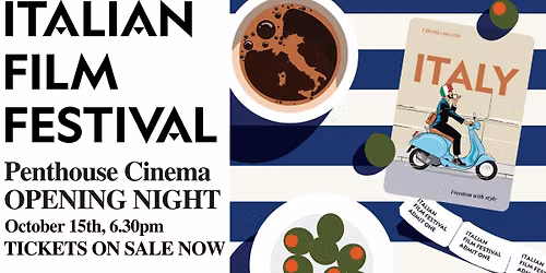 Italian Film Festival OPENING NIGHT