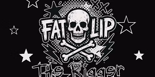Fat Lip LIVE at The Rigger!