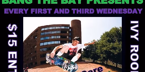 Bang The Bay Presents Every First and Third Wednesday at The Ivy Room May 6th