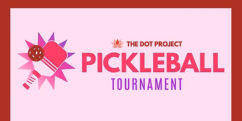 Pickleball Tournament - The Dot Project