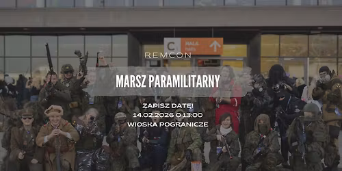 Marsz paramilitarny | REMCON'26