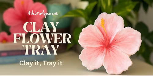 Clay Flower Tray Workshop