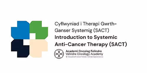 Introduction to Systemic Anti-Cancer Therapy (SACT) Course - Days 1 and 2