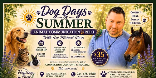 \ud83d\udc3e\u2600\ufe0f Dog Days of Summer: Animal Communication & Reiki \u2600\ufe0f\ud83d\udc3e