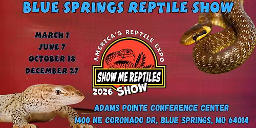 Blue Springs Reptile Expo (Show Me Reptile Show)