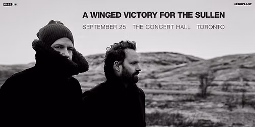 A Winged Victory For The Sullen - Toronto
