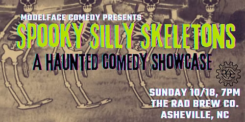 Spooky Silly Skeletons, a haunted comedy showcase