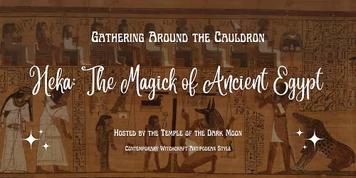 Heka ~ The Magic of Ancient Egypt