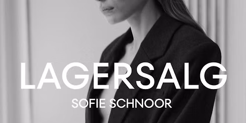 SOFIE SCHNOOR LAGERSALG I K\u00d8BENHAVN!