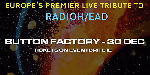 Karma Police: A Tribute to Radiohead @ Button Factory